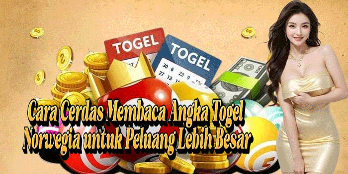 Cara Cerdas Membaca Angka Togel Norwegia Untuk Peluang Lebih Besar