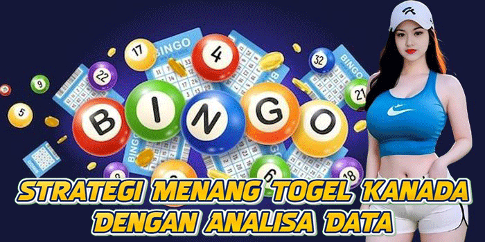 Strategi Menang Togel Kanada Dengan Analisa Data