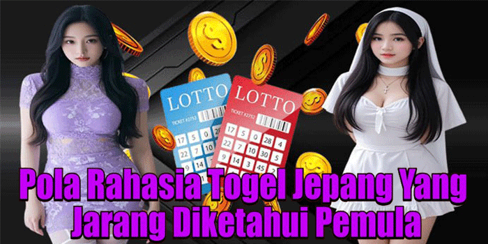 Pola Rahasia Togel Jepang Yang Jarang Diketahui Pemula